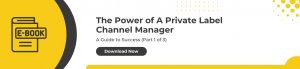 Best Private Label Channel Managers Ebook